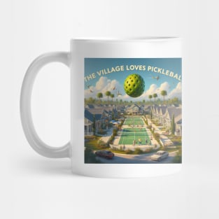 Pickleball The Village 002 Shirt Mug